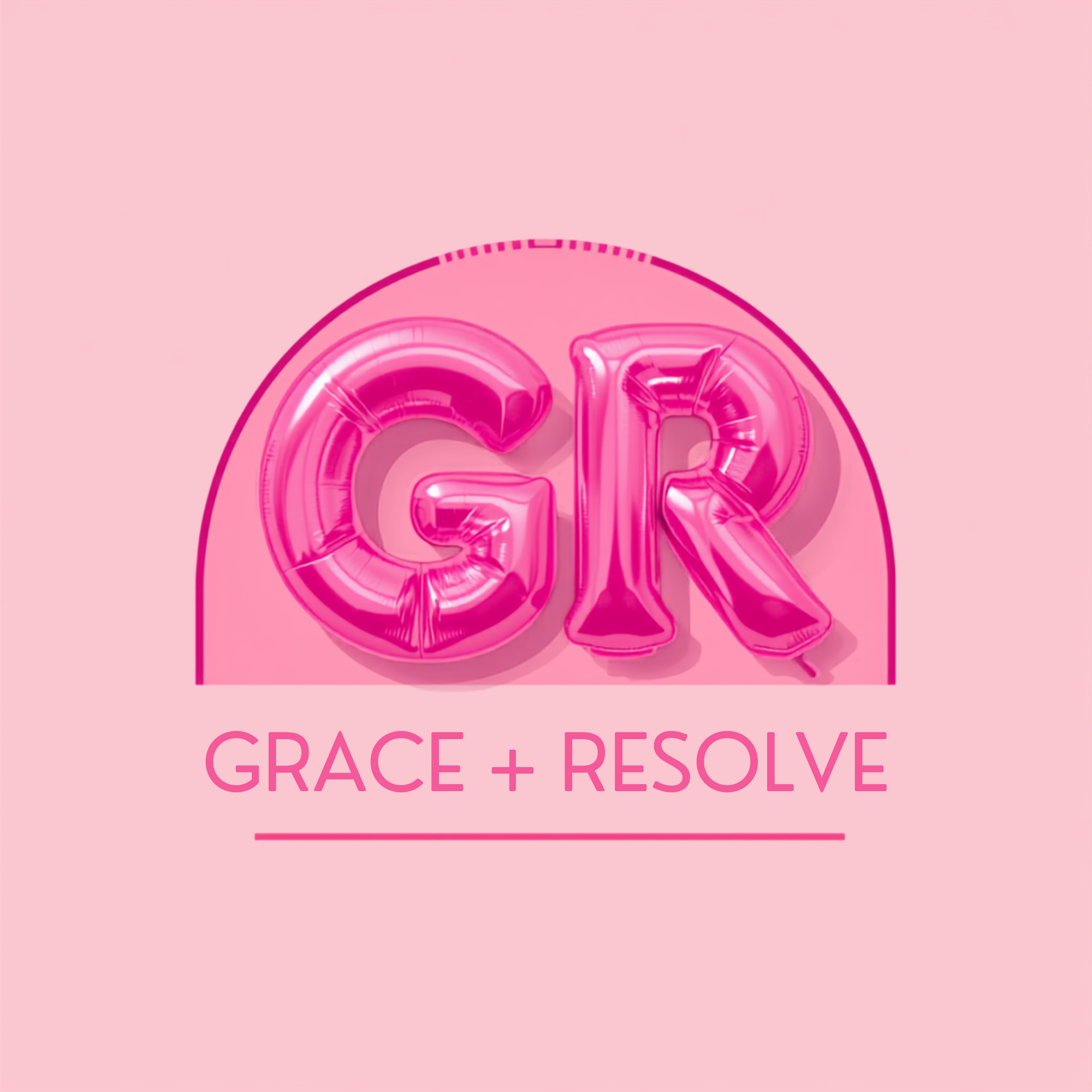 Grace and Resolve- Pink aesthetic with balloon letters